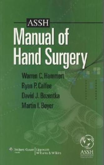 ASSH Manual of Hand Surgery