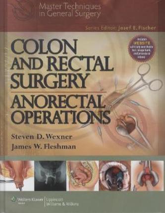 Colon and Rectal Surgery: Anorectal Operations