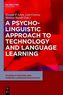 A Psycholinguistic Approach to Technology and Language Learning