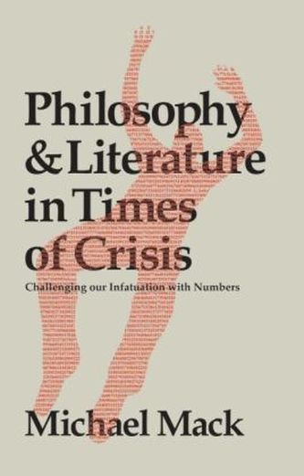 Philosophy and Literature in Times of Crisis