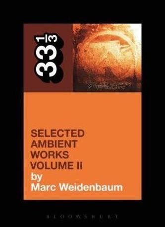 Aphex Twin's Selected Ambient Works. Vol.2