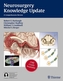 Neurosurgery Knowledge Update: A Comprehensive Review