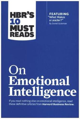 HBR's 10 Must Reads On Emotional Intelligence