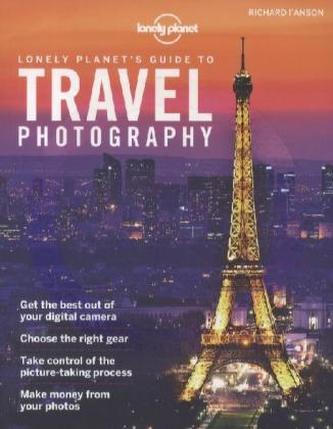 Lonely Planet's Guide to Travel Photography