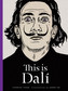 This is Dalí