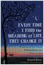 Every Time I Find the Meaning of Life, They Change It