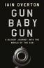 Gun, Baby, Gun