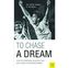 To Chase a Dream