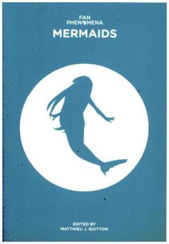 Fan Phenomena: Mermaids