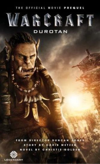 Warcraft - Durotan. Warcraft - Die offizielle Vorgeschichte zum Film, englische Ausgabe