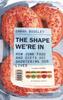 The Shape We're In
