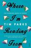Where I'm Reading From. Worüber wir sprechen, wenn wir über Bücher sprechen, englische Ausgabe