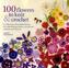 100 flowers to knit & crochet