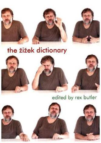 The Zizek Dictionary