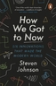 How We Got to Now. Vol.1