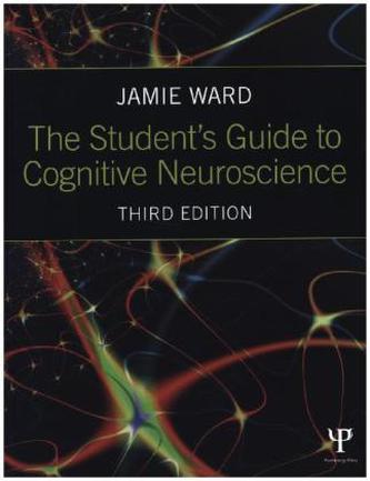 The Student's Guide to Cognitive Neuroscience