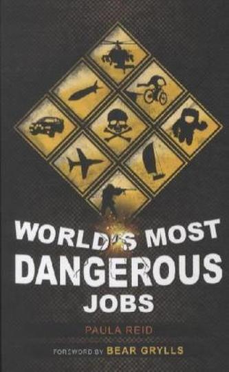 Worlds Most Dangerous Jobs