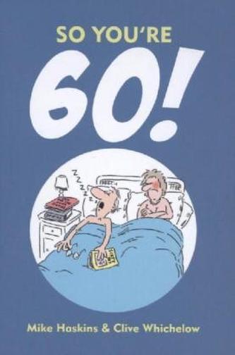 So You're 60