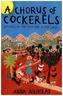 A Chorus of Cockerels