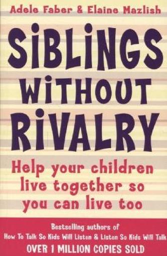 Siblings Without Rivalry