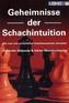 Geheimnisse der Schachintuition