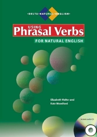 Using Phrasal Verbs for Natural English, w. Audio-CD