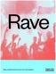 RAVE: Rave and Its Influence on Art and Culture