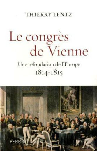 Le congrès de Vienne. 1815, französische Ausgabe