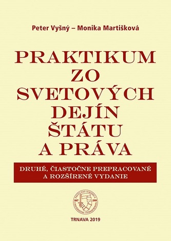 Praktikum zo svetových dejín štátu a práva (2. čiastočne prepracované a rozšírené vydanie)