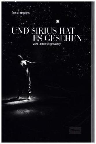 Und Sirius hat es gesehen
