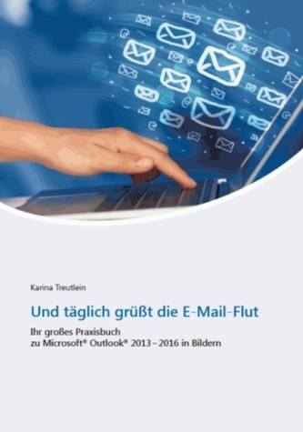 Und täglich grüßt die E-Mail-Flut