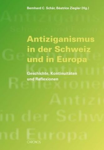 Antiziganismus in der Schweiz und in Europa