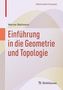 Einführung in die Geometrie und Topologie