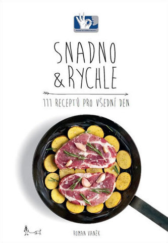 SNADNO & RYCHLE - 111 receptů pro všední den