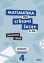 Matematika pro střední školy 4.díl Zkrácená verze