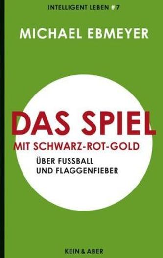 Das Spiel mit Schwarz-Rot-Gold