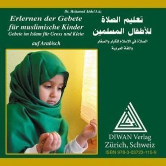 Erlernen der Gebete für muslimische Kinder, Audio-CD Erlernen der Gebete für muslimische Kinder, Audio-CD