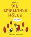Die Smalltalkhölle