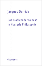 Das Problem der Genese in Husserls Philosophie