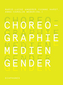 Choreographie - Medien - Gender