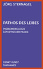 Pathos des Leibes
