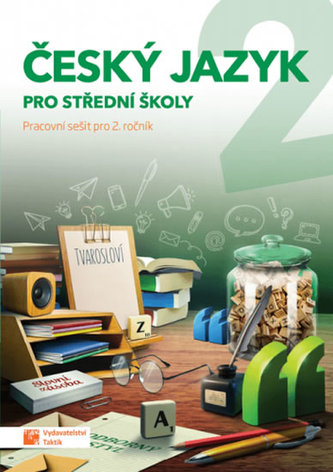 Český jazyk 2 pro střední školy Český jazyk 2 pro střední školy