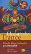 Ekstatische Trance, m. Audio-CD
