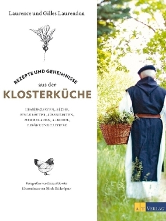 Rezepte und Geheimnisse aus der Klosterküche
