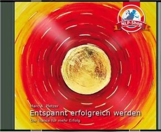 Entspannt erfolgreich werden, 1 Audio-CD