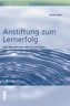 Anstiftung zum Lernerfolg