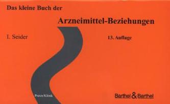 Das kleine Buch der Arzneimittel-Beziehungen