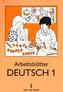 Arbeitsblätter Deutsch. Tl.1