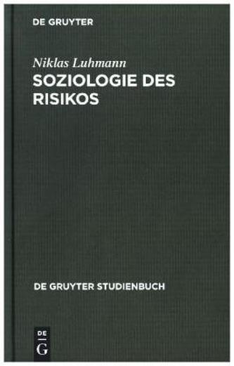 Soziologie des Risikos