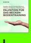 Palpation für das Beckenbodentraining